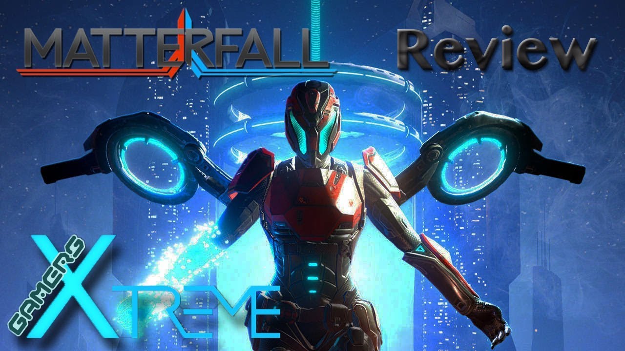 Matterfall Review - Gamers Xtreme