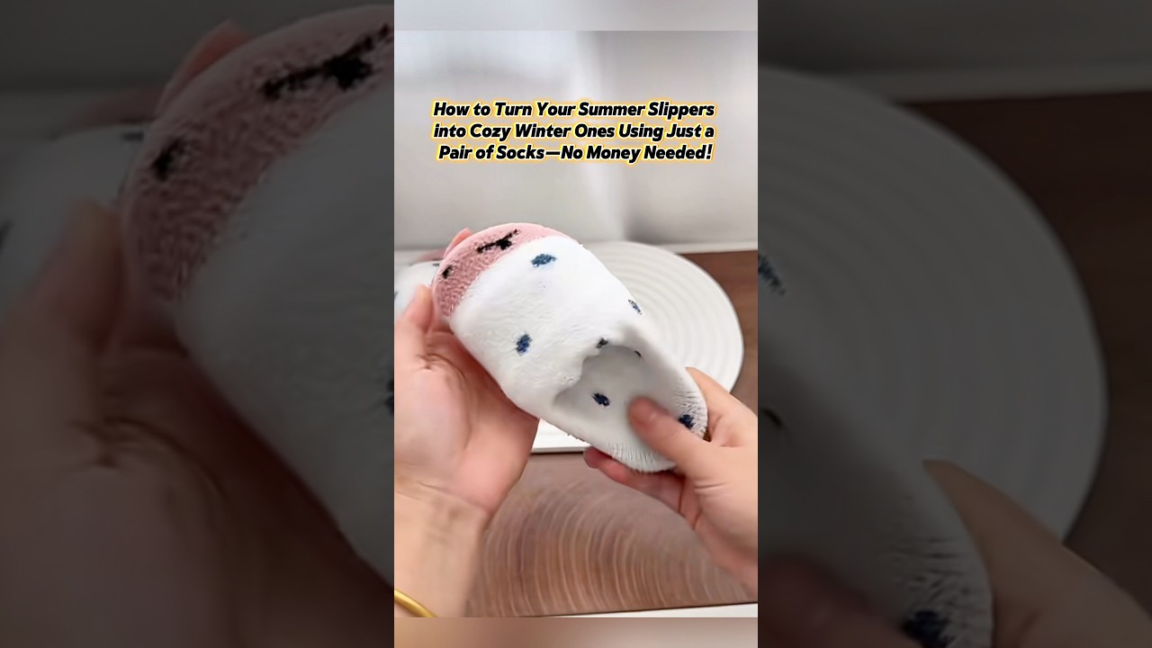 How to Turn Your Summer Slippers into Cozy Winter Ones Using Just a Pair of Socks&mdash;No Money Needed!