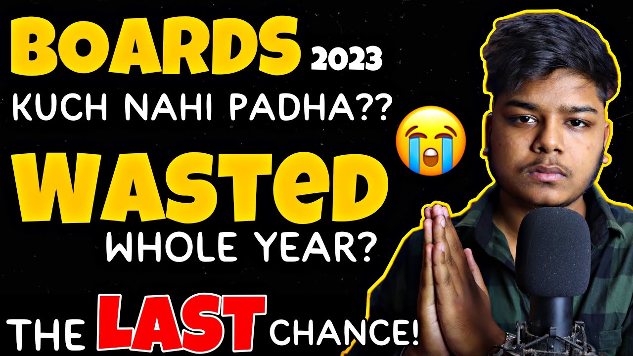 Not Started Studying for CBSE BOARDS 2023 Till now? | Class 10 and Class 12 | Boards strategy 2023