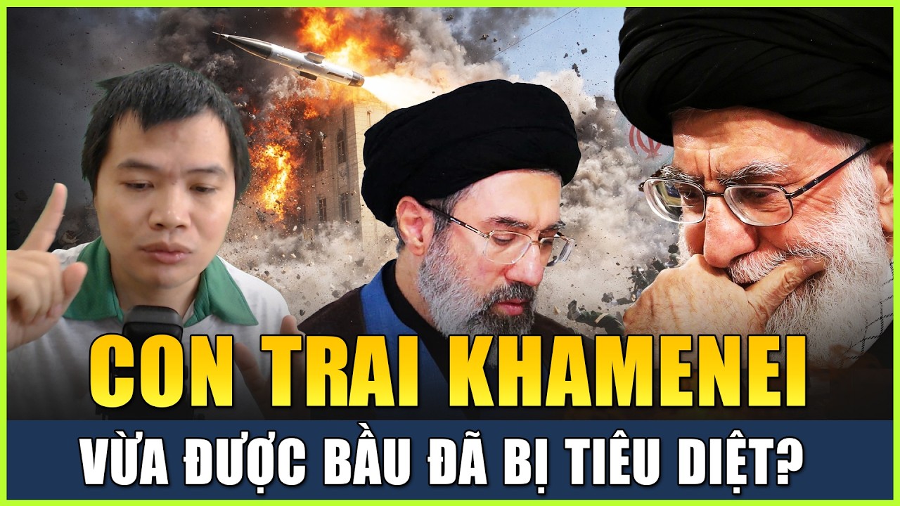 Con Trai Ali Khamenei, Mojtaba Khamenei Vừa Được Bầu Làm Lãnh Tụ Tối Cao Iran Đã Bị Tiêu Diệt?