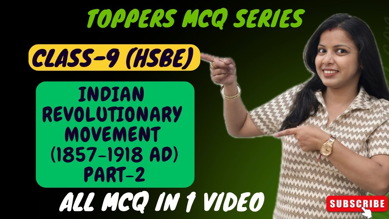 Toppers MCQs Series | HBSE | Indian Revolutionary Movement | Part 2 | Aarti Singla | Class 9 History