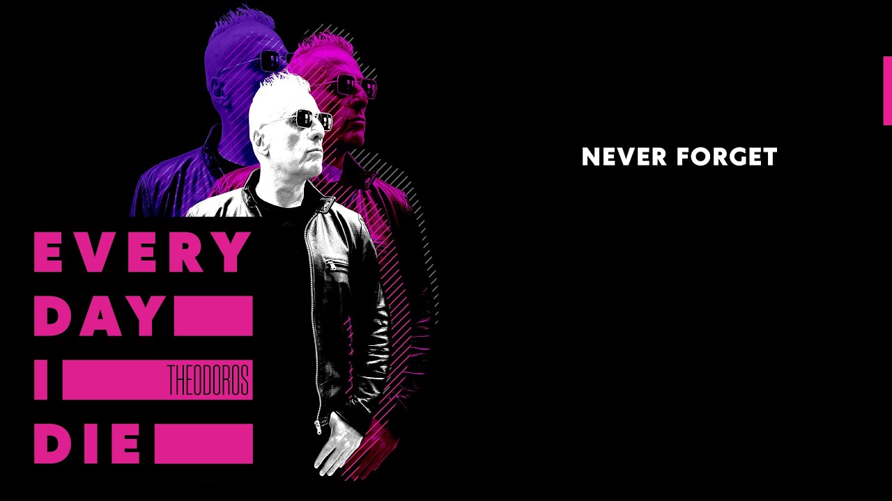 THEODOROS - Never Forget (Official Audio)