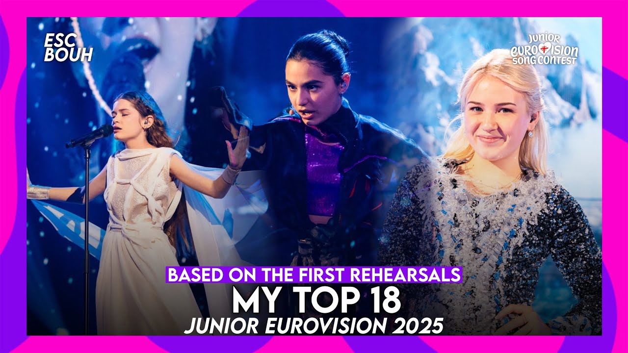 Junior Eurovision 2025 : My Top 18 (after/based on the first rehearsals) 