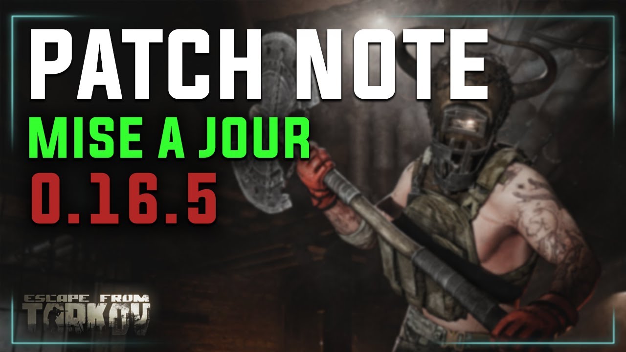 Patch Note 0.16.5 | Escape from Tarkov FR | Amélioration de l'audio !