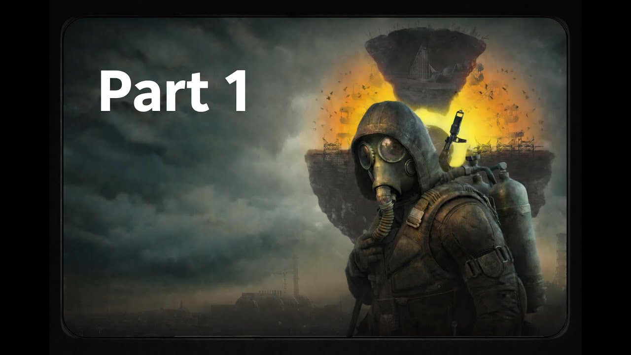 STALKER 2 part 1 lets go!