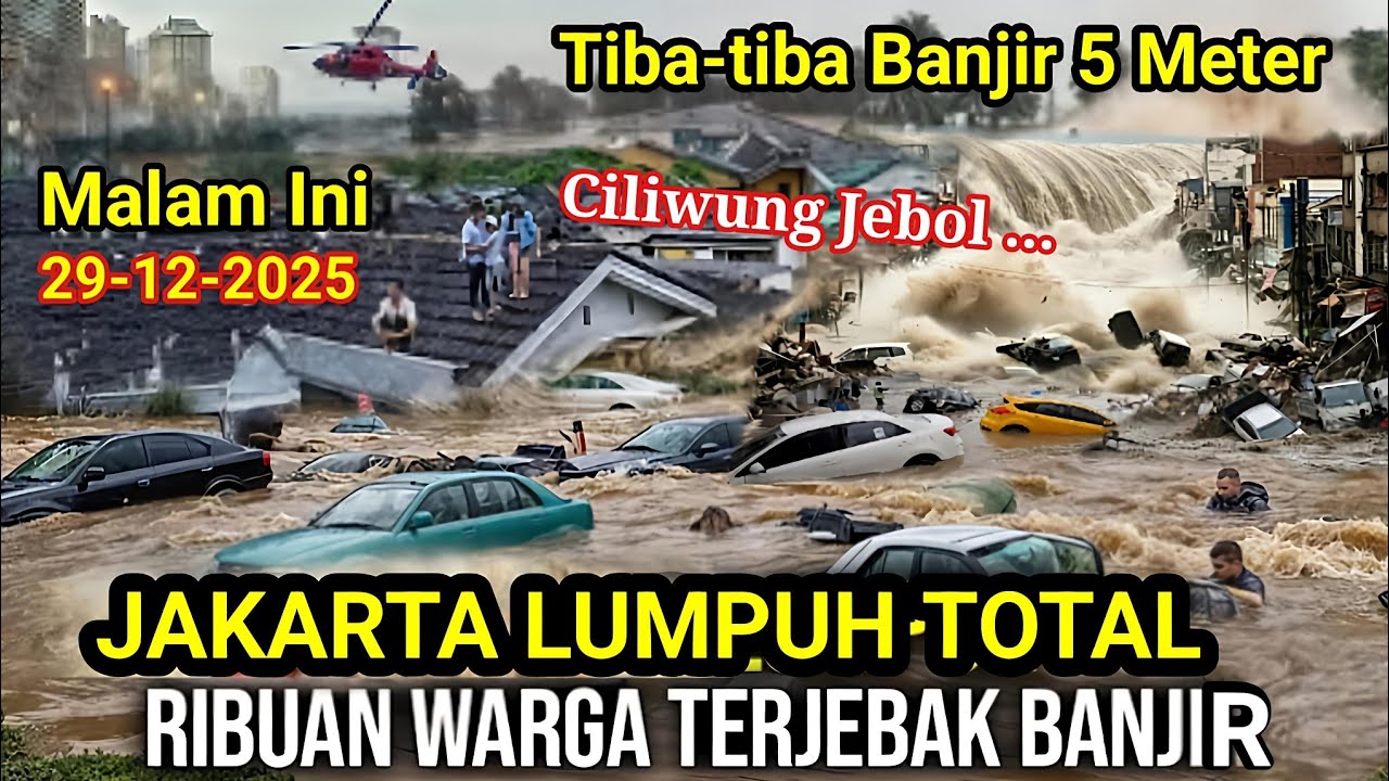 Baru saja banjir 5 meter jakarta & Sungai Ciliwung jebol ! banjir besar jakarta hari ini 29-12-2025