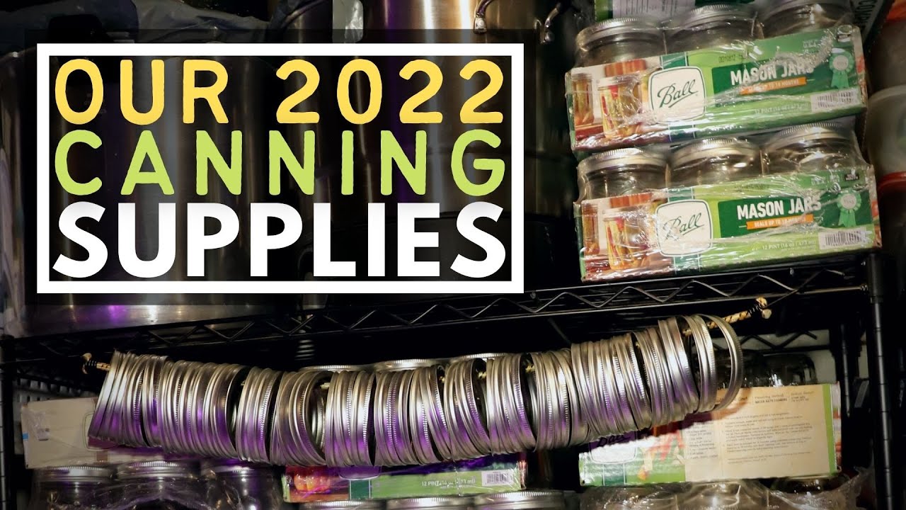 CANNING SUPPLY AND JAR STORAGE IN 2022