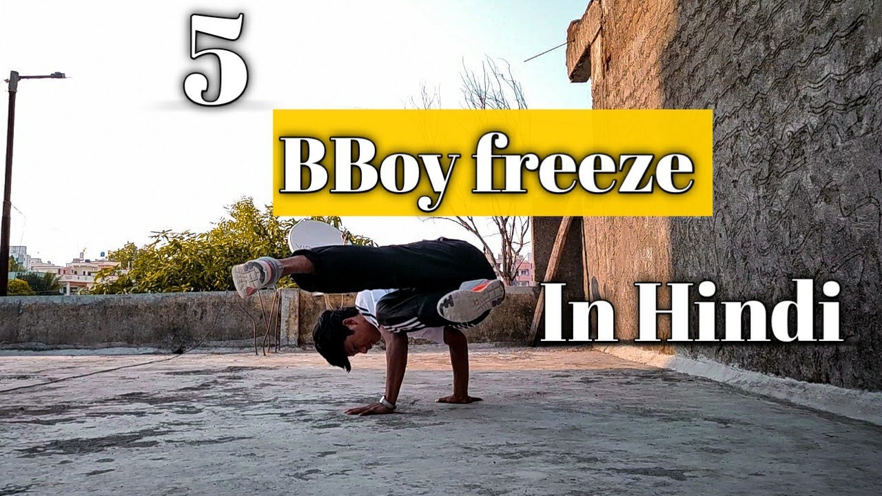 Bboy Freezes for beginners in Hindi | Bboy freezes tutorial