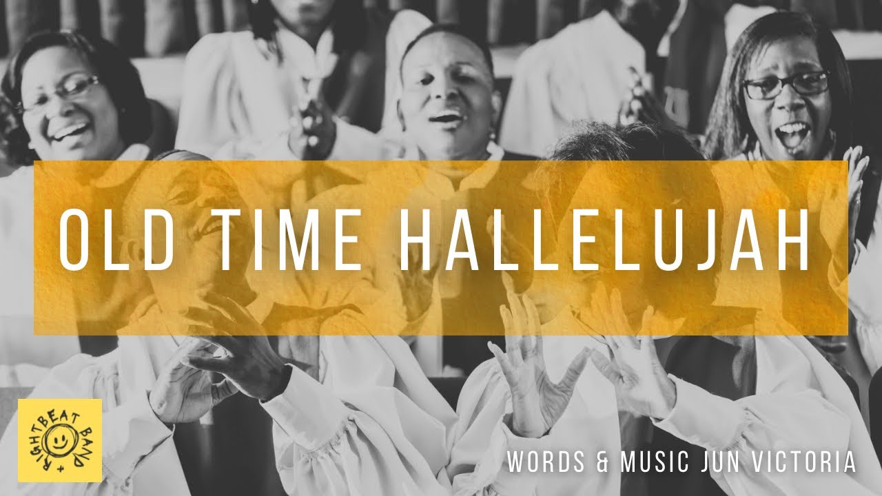 Old Time Hallelujah / Jun Victoria 