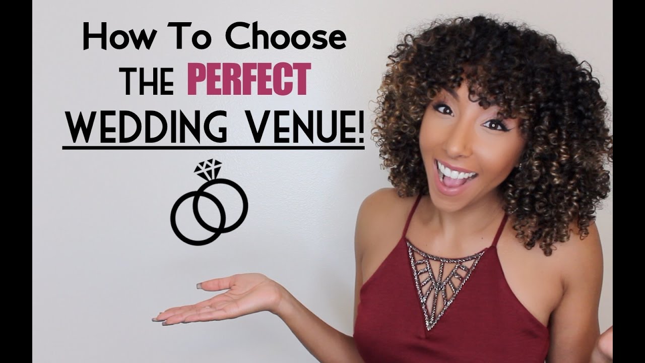 How To Choose The PERFECT Wedding Venue! | BiancaReneeToday