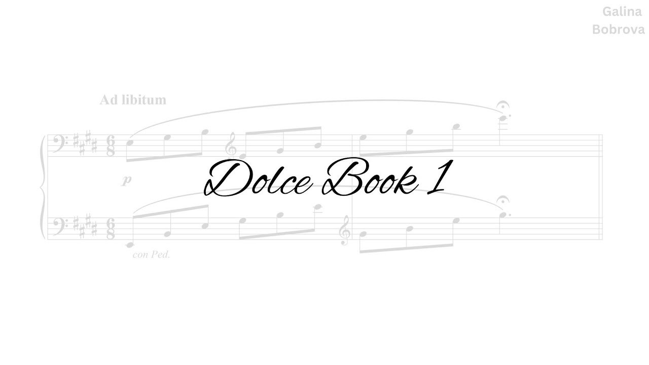 Galina Bobrova - DOLCE. Book 1 (vol.1-3)  for piano