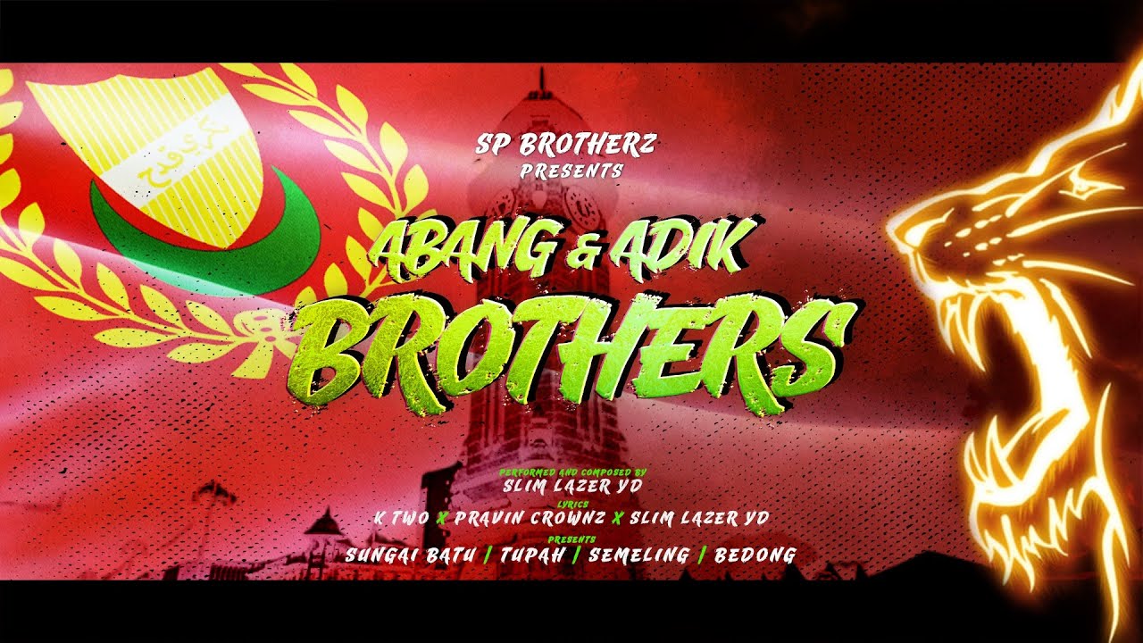 Abang&Adik-Sp Brother’s Kadaram New Song (Macho Official)