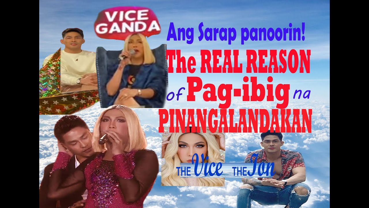 Ang SARAP PANOORIN  THE REAL REASON of PAG IBIG na PINANGALANDAKAN The VICE  The ION