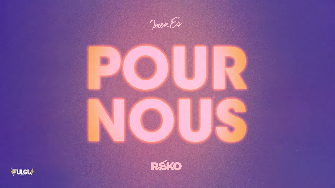 Imen Es - Pour nous feat. Rsko [Audio officiel]