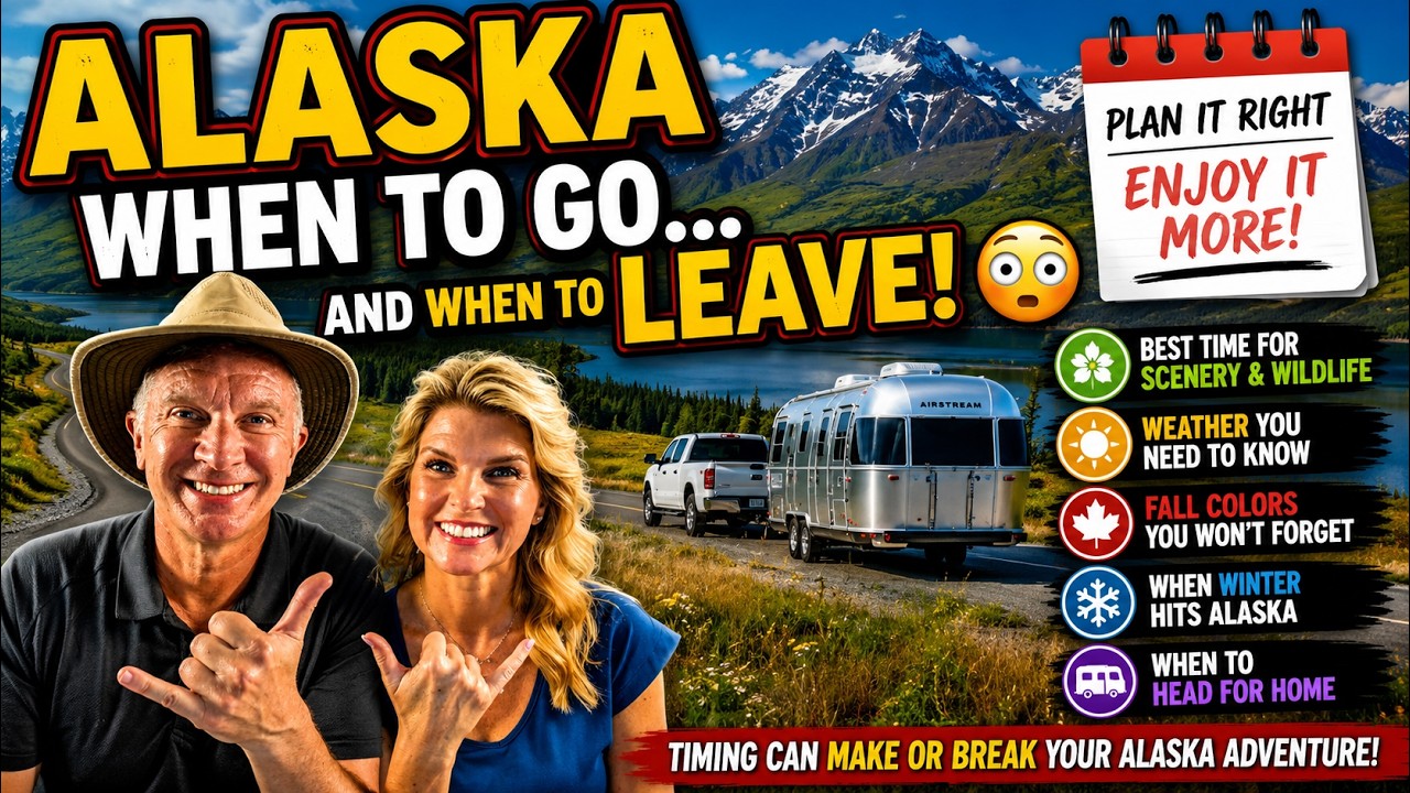 🤔 ALASKA - When to Go ... and When to LEAVE! 😳