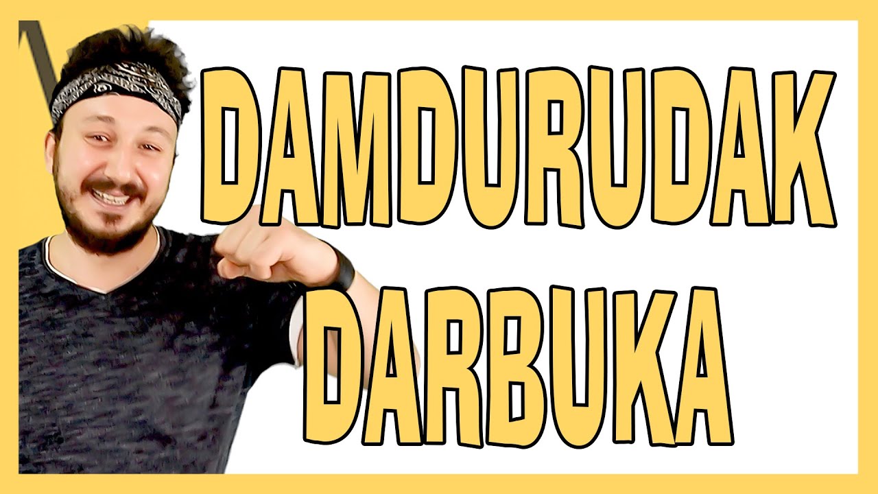 DAMDURUDAK DARBUKA | Okul Öncesi ve İlk Okul Şarkılar | Ritim Oyunu |Beden Perküsyonu | Burak Onurlu