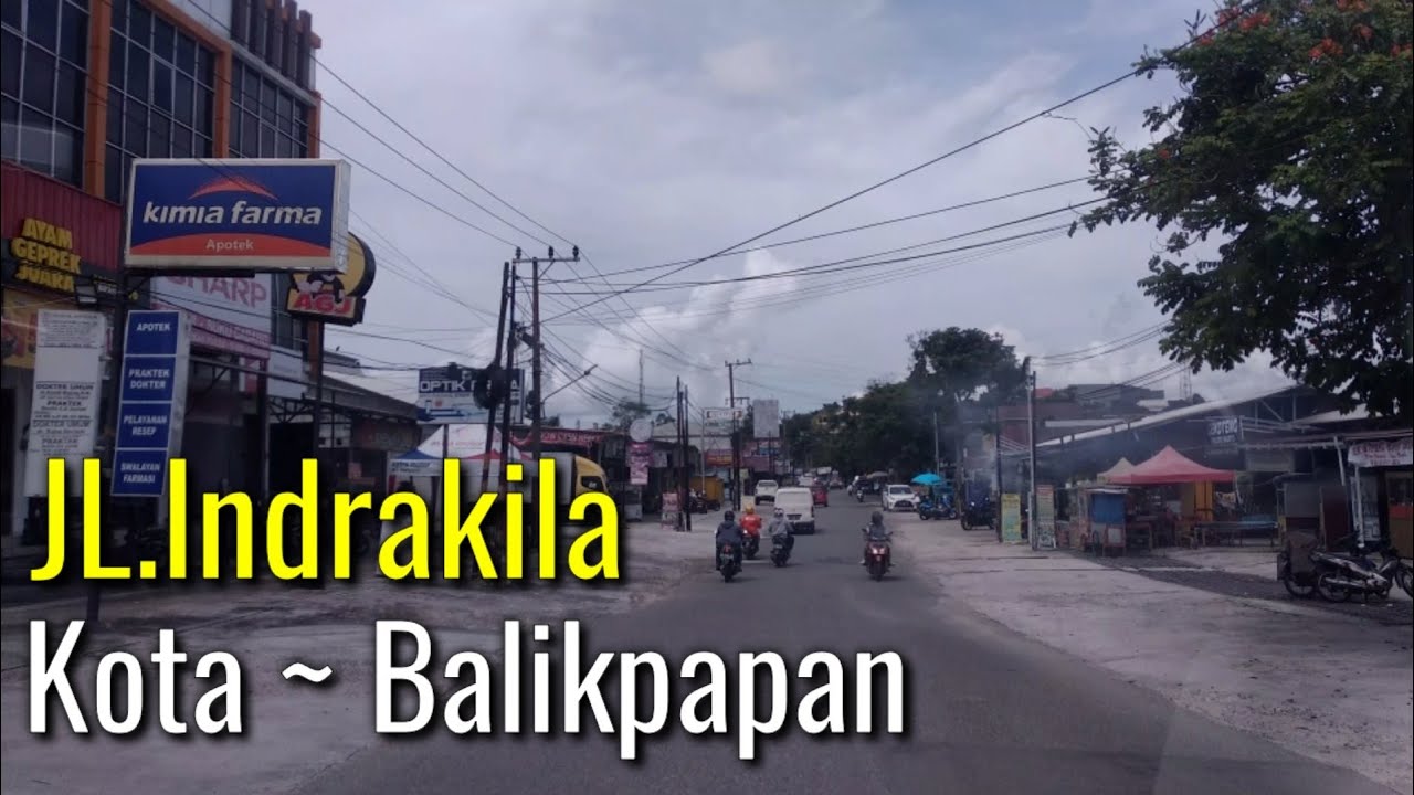 JL.Indrakila ~ Kota Balikpapan