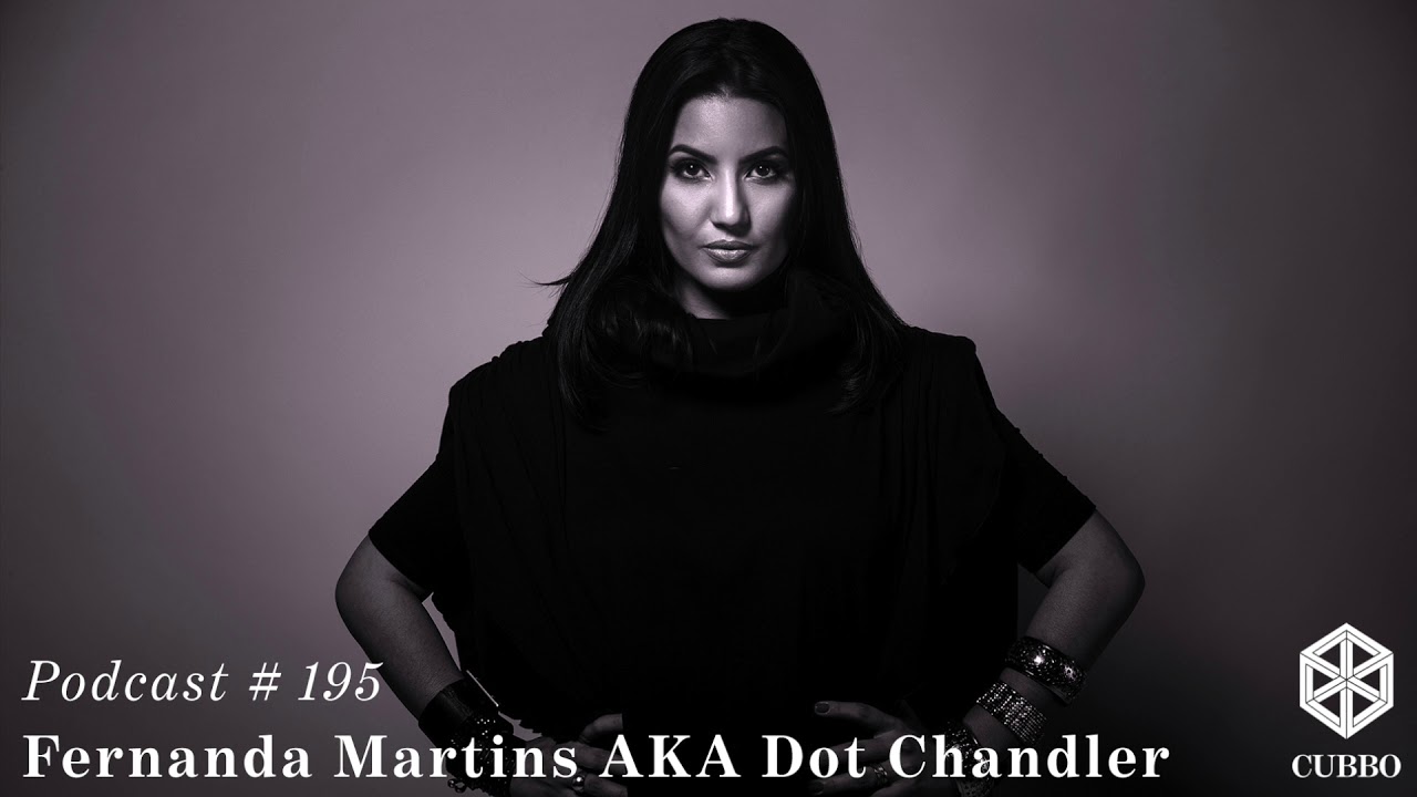 Cubbo Podcast #195: Fernanda Martins AKA Dot Chandler (BR)