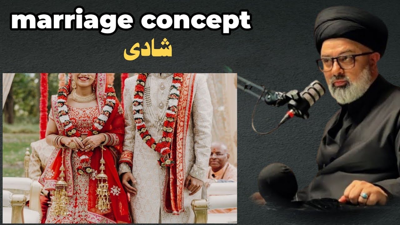 Marriage concept in Islam by aga syed Mohammed hadi kashmiri