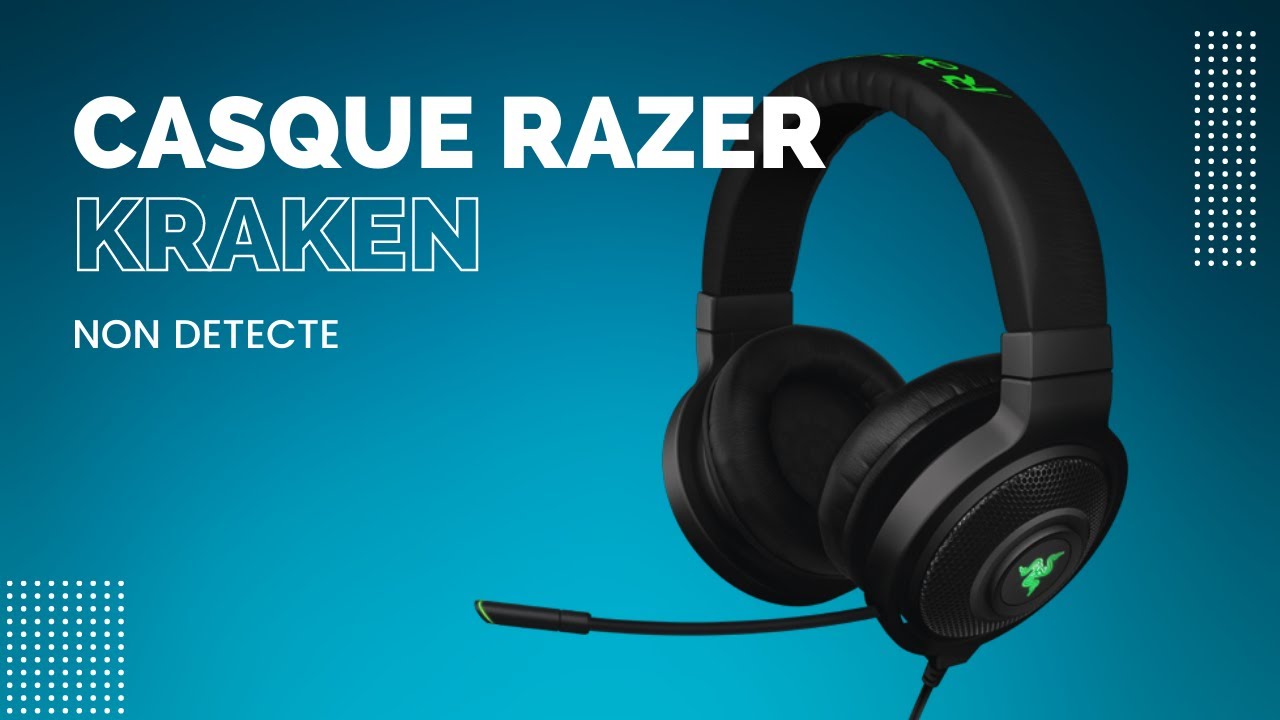 Casque Razer Kraken non détectée par razer synapse 3.0 (Solution)