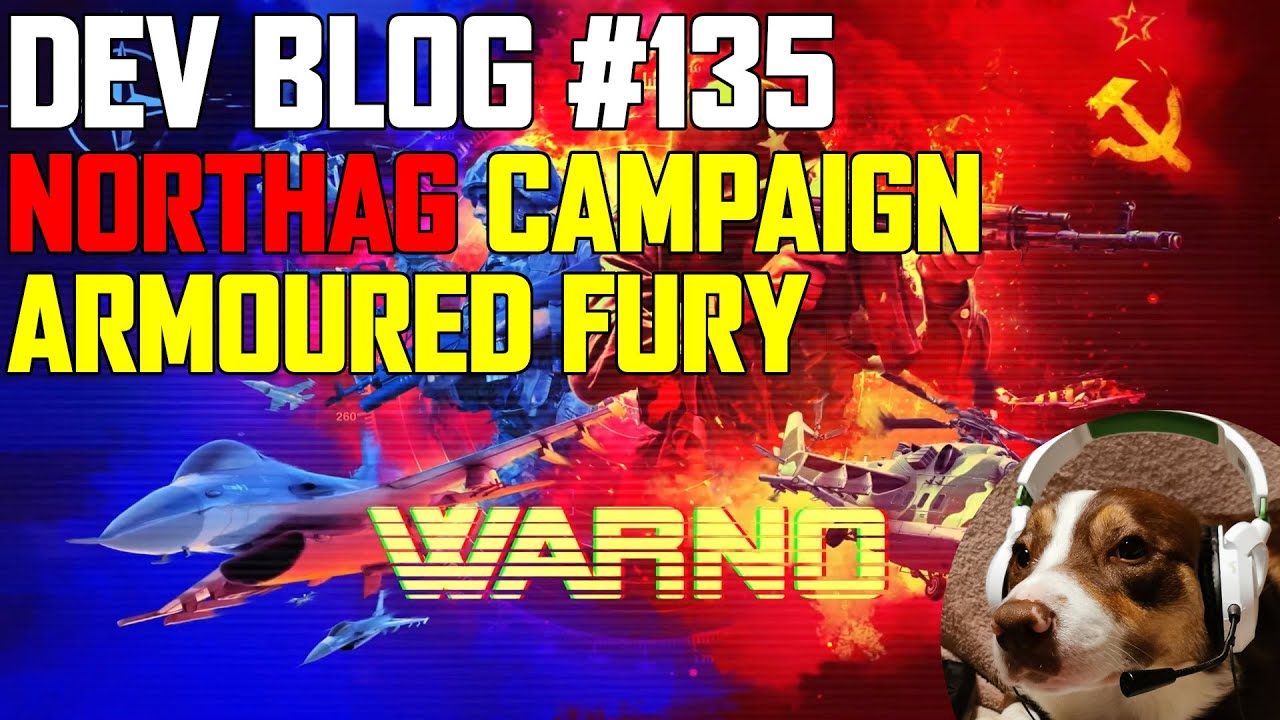 NORTHAG - Armoured Fury! THE BRITISH ARE COMING - WARNO Dev Blog 135