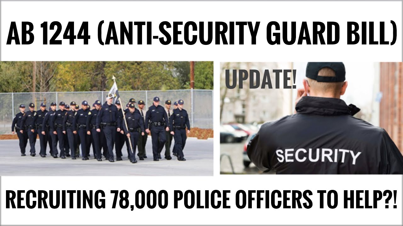 Did We Just Recruit 78,000 Police Officers to Oppose AB1244?! Anti-Private Security Guard Bill 😳