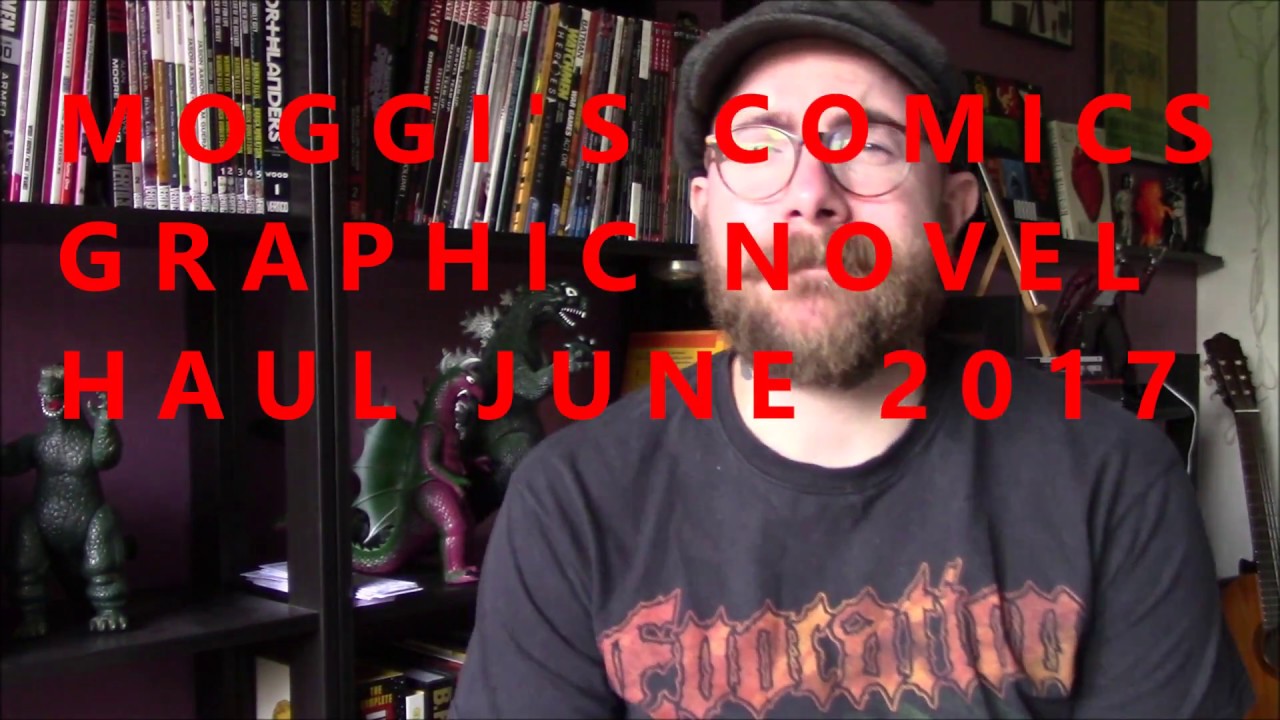 GRAPHIC NOVEL HAUL - JUNE 2017