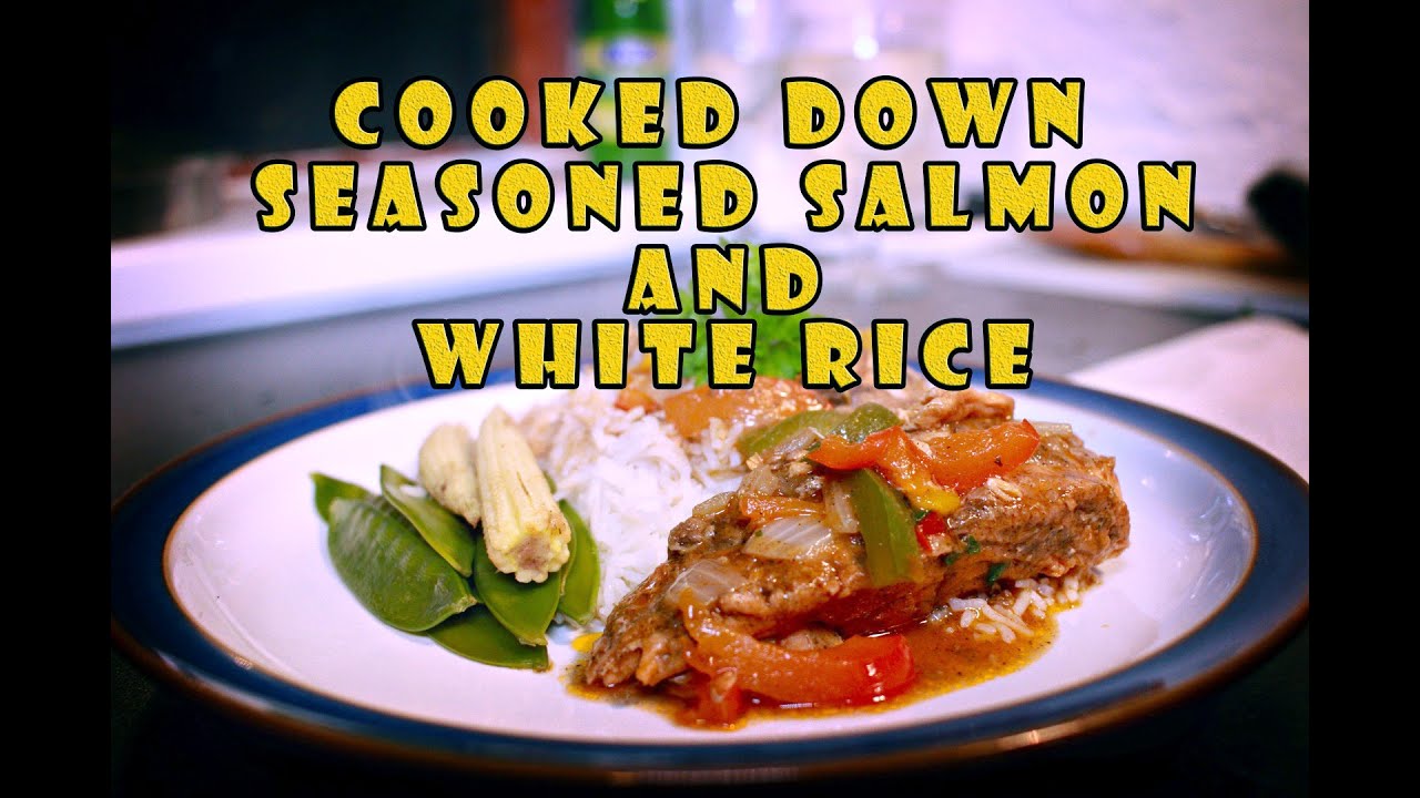 How to Make Cooked Down Seasoned Salmon & White Rice - With Special Guest - Avril
