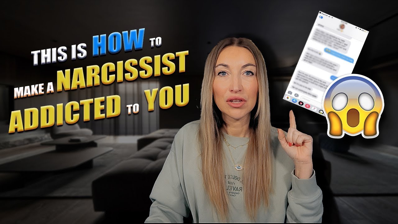How To Make The Narcissist Obssessed With You
