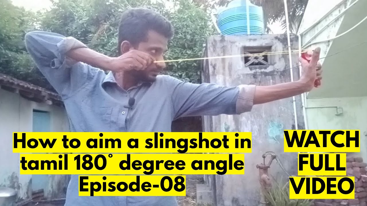 How to aim a slingshot in tamil 180° degree angle Episode-08