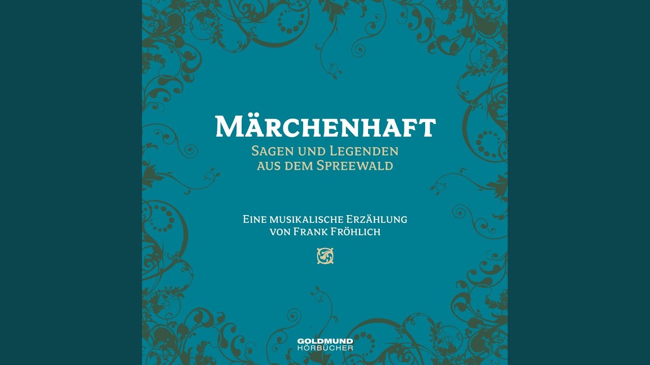 Der dankbare Wassermann - Märchenhaft - Sagen und Legenden aus dem Spreewald