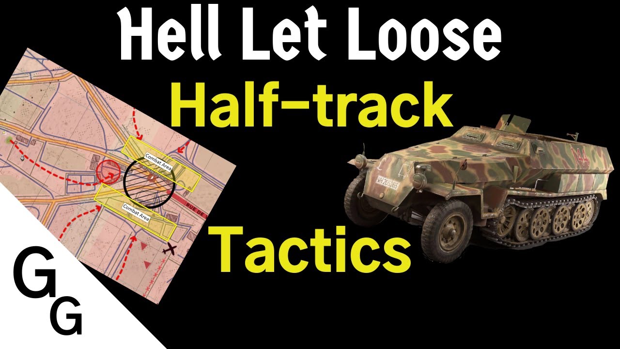 Half-track Tactics - Hell Let Loose