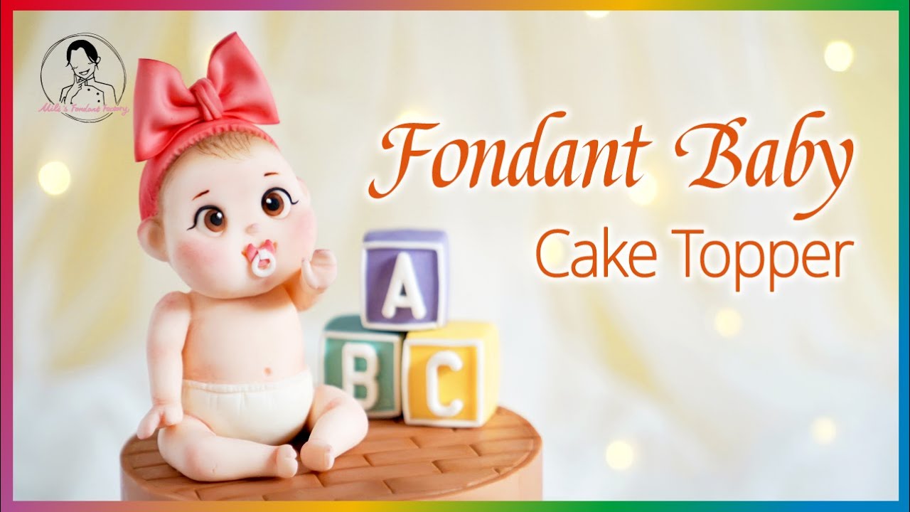 Fondant Baby Cake Topper Tutorial｜How to Make Baby Fondant Toppers｜Fondant Baby Cake Decorations