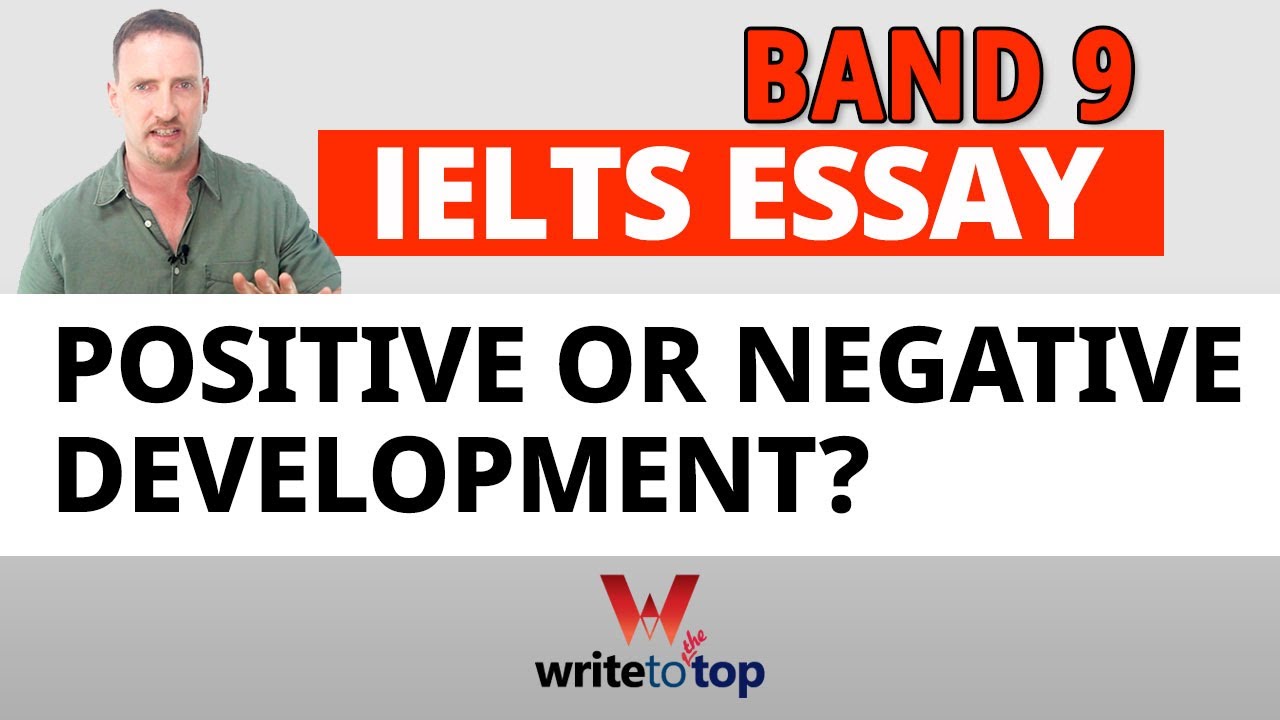 IELTS Academic Task 2 Essay (band 9): Positive or Negative Development?