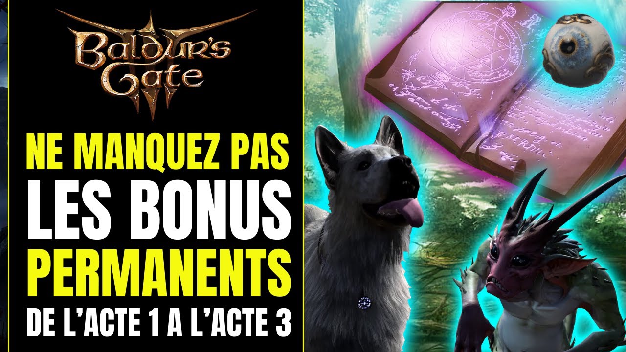 Tout les Buffs et Bonus PERMANENTS Acte 1 à 3 & Comment les obtenir | Baldur's Gate 3 Secrets Guide