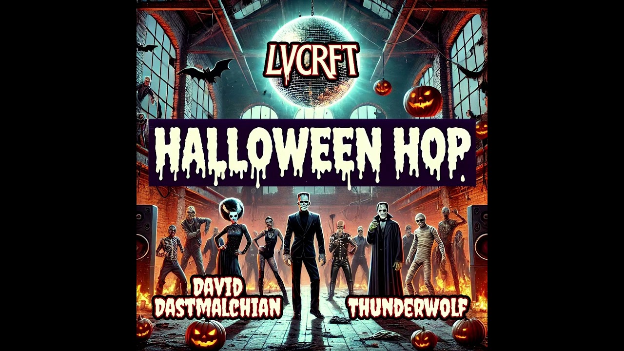 LVCRFT, David Dastmalchian & Thunderwolf - Halloween Hop