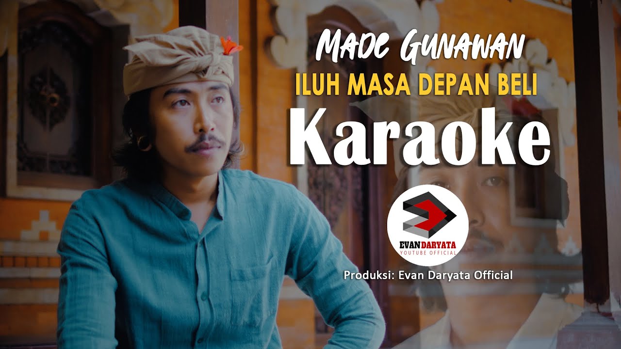 KARAOKE ~Made Gunawan~  ILUH MASA DEPAN BELI
