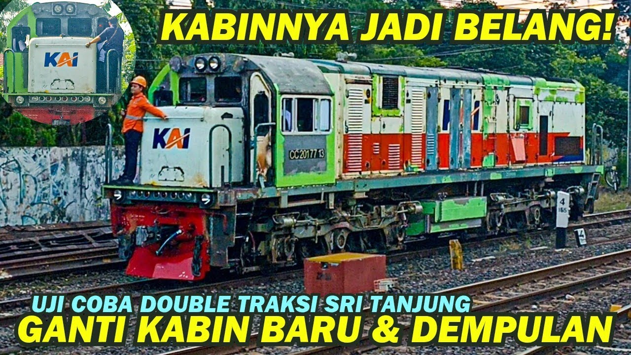 LOKOMOTIF CC 201 77 13 SDT GANTI KABIN BARU!! Ujicoba Lokomotif Double Traksi Kereta Api Sri Tanjung