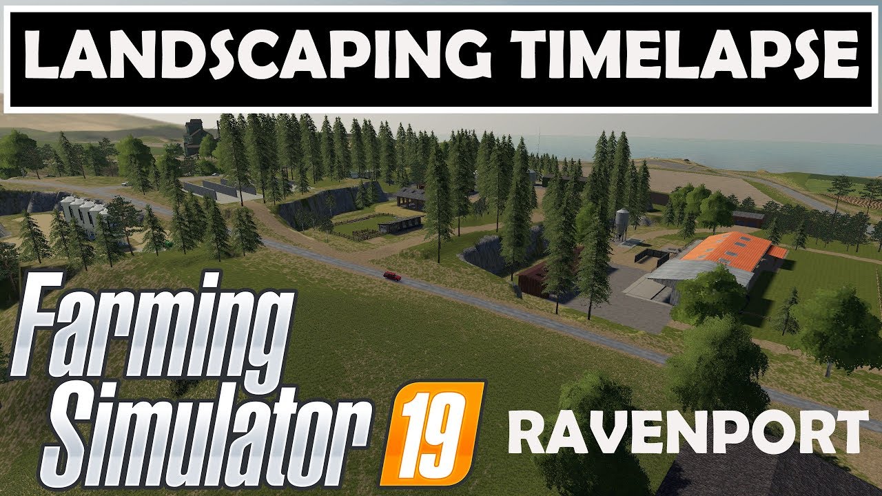 CONSTRUCTING RAVENPORT (TIMELAPSE) | Landscaping/Transformation Mod | FS19 PC