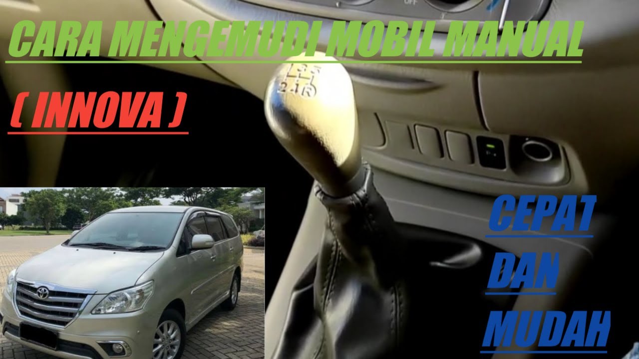 Cara Mengemudi Mobil Innova Manual