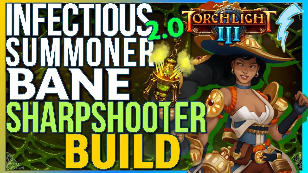 Torchlight 3 - Infectious Summoner 2.0 (Sharpshooter + Bane Build)