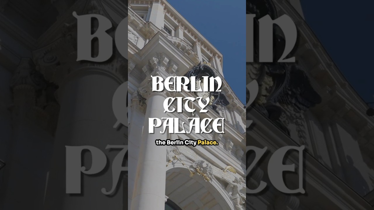 How Berlin Got Its Palace Back