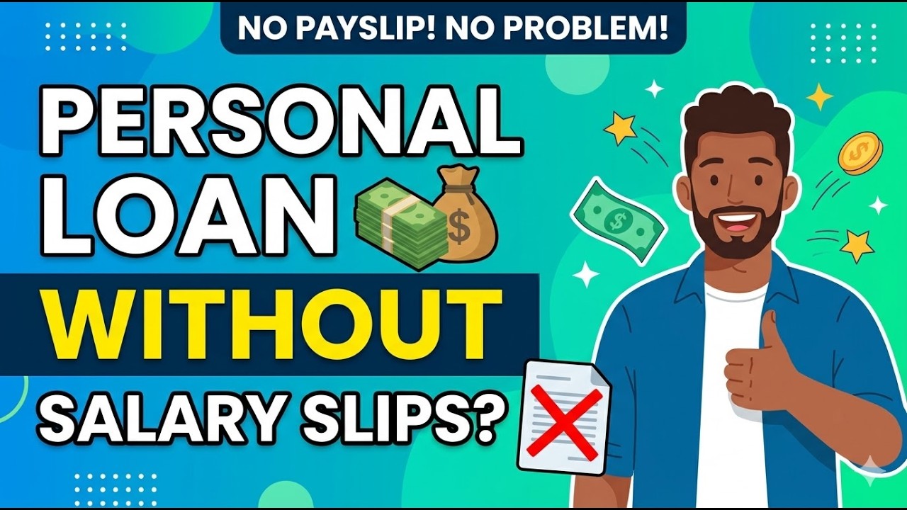 Personal loan without Salary Slips