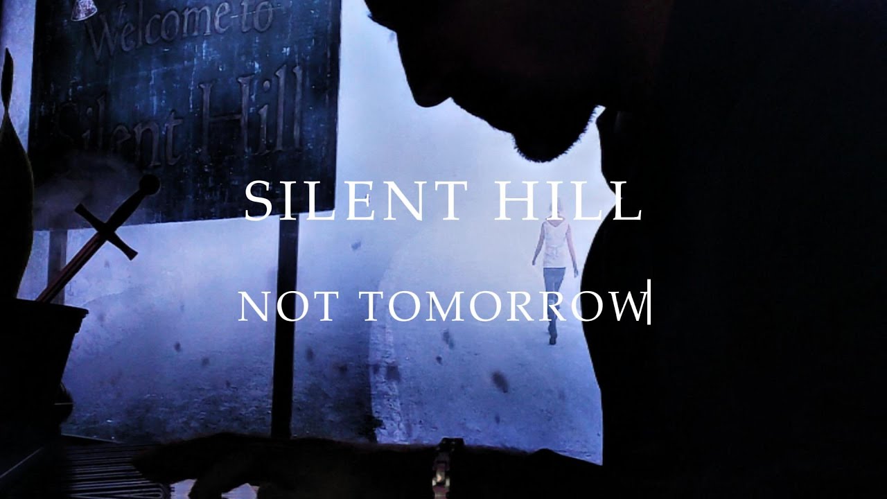 Not Tomorrow - Silent Hill (Akira Yamaoka), Orchestral Version