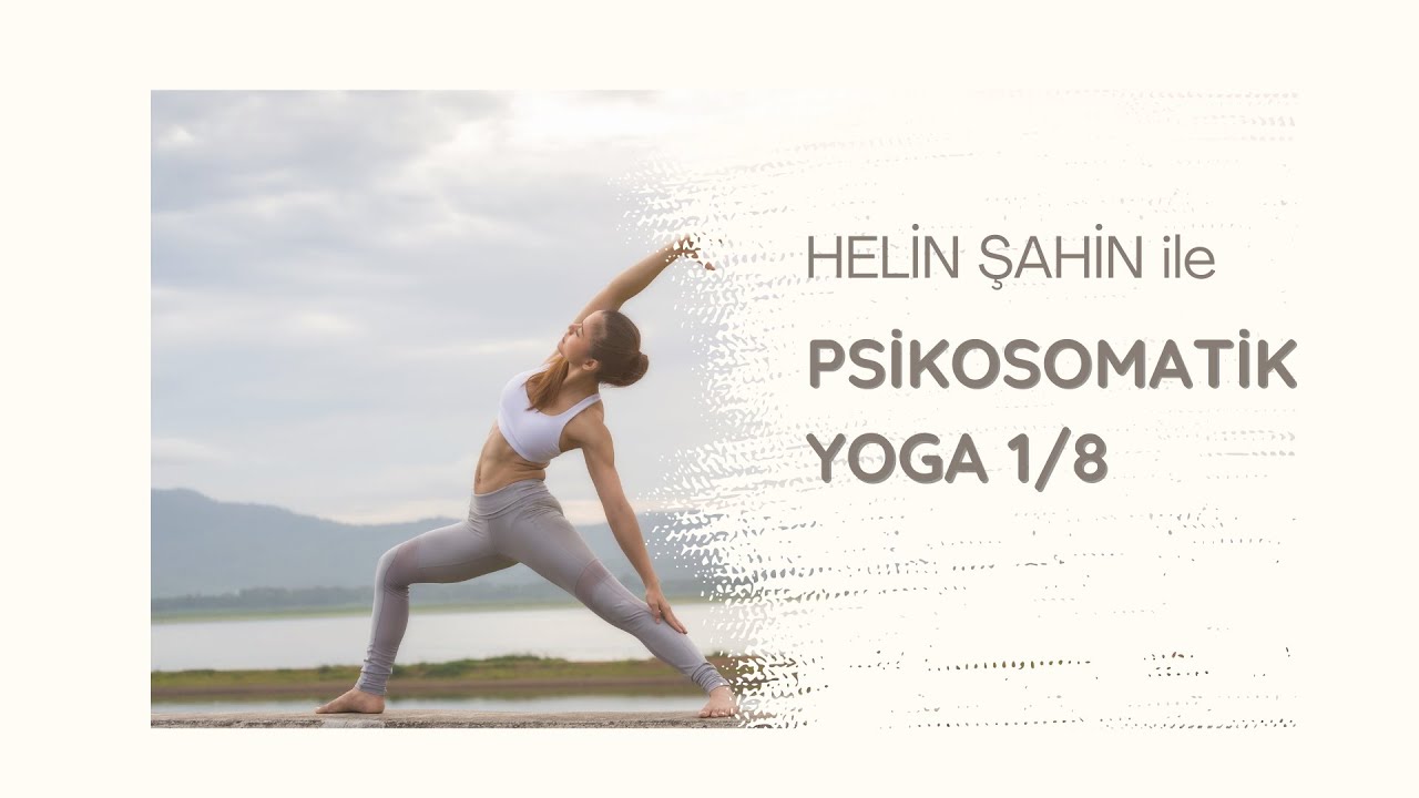 Psikosomatik Yoga 1/8