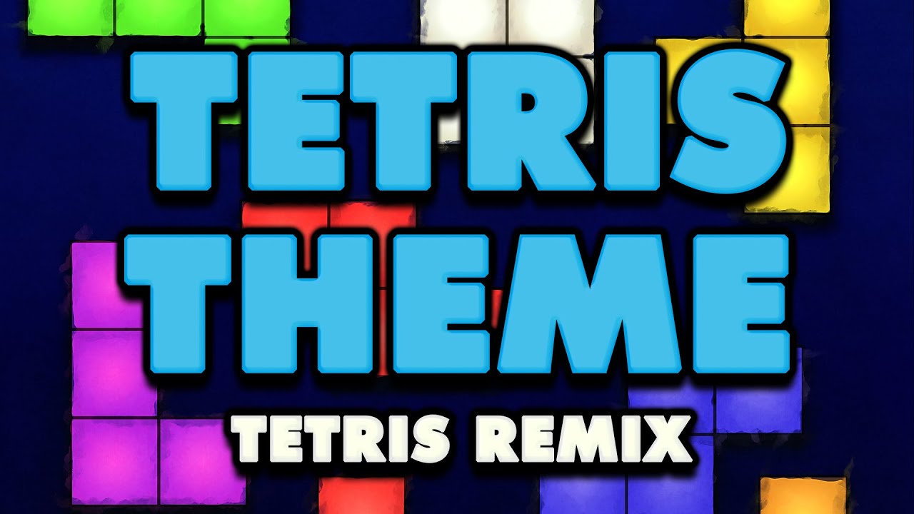 Tetris - Tetris Theme Type A (Remix)