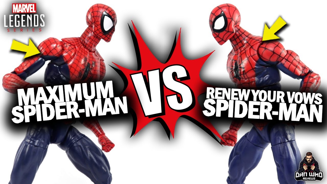 SPIDER-MAN MAXIMUM SERIES VS RENEW YOUR VOWS MARVEL LEGENDS COMPARISON