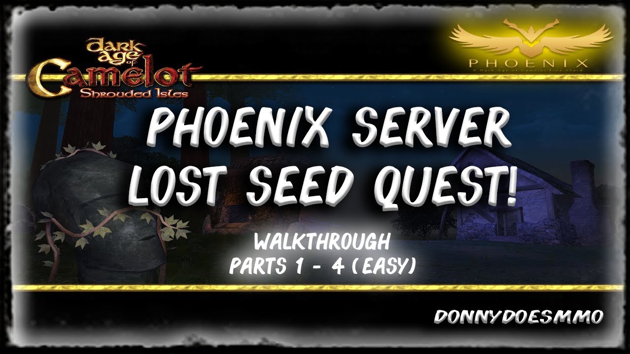 DAoC Phoenix Server | Lost Seed Quest | Walkthrough Parts 1-4