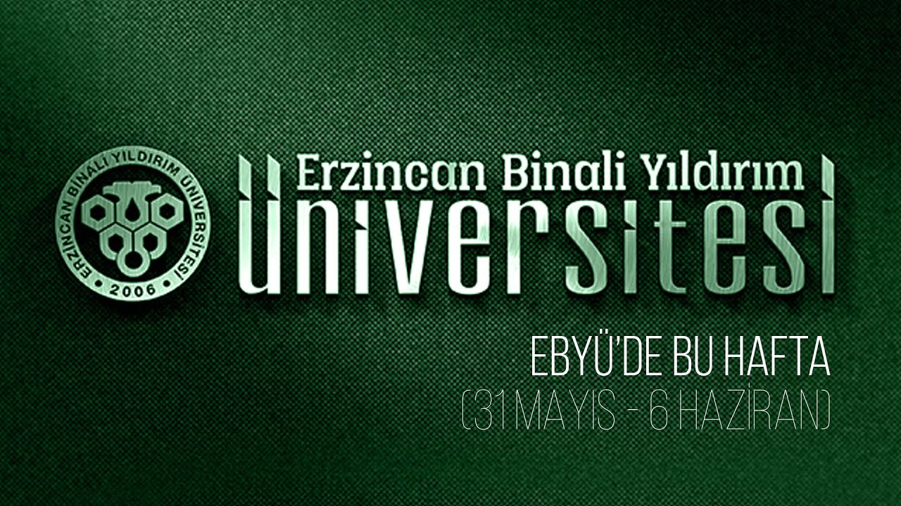 EBY&Uuml;'de Bu Hafta (31 MAYIS - 6 HAZİRAN)