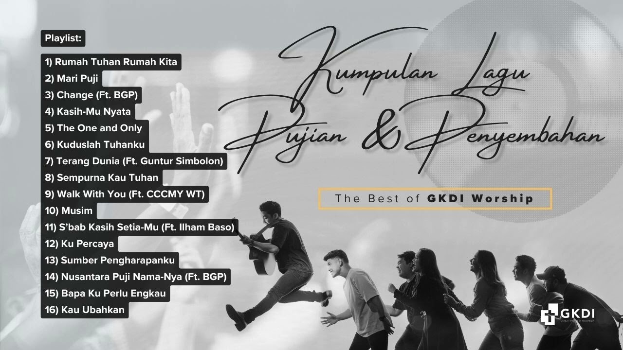 The Best of GKDI Worship | Kumpulan Lagu Pujian & Penyembahan Original GKDI Worship